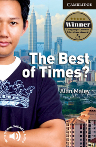 Cambridge English Readers: The Best of Times? Level 6 Advanced Student Book